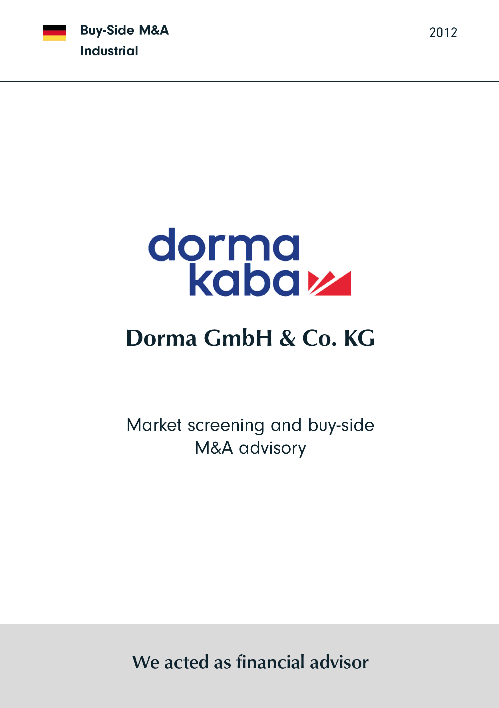 DORMA | Market screening and buy-side M&A advisory