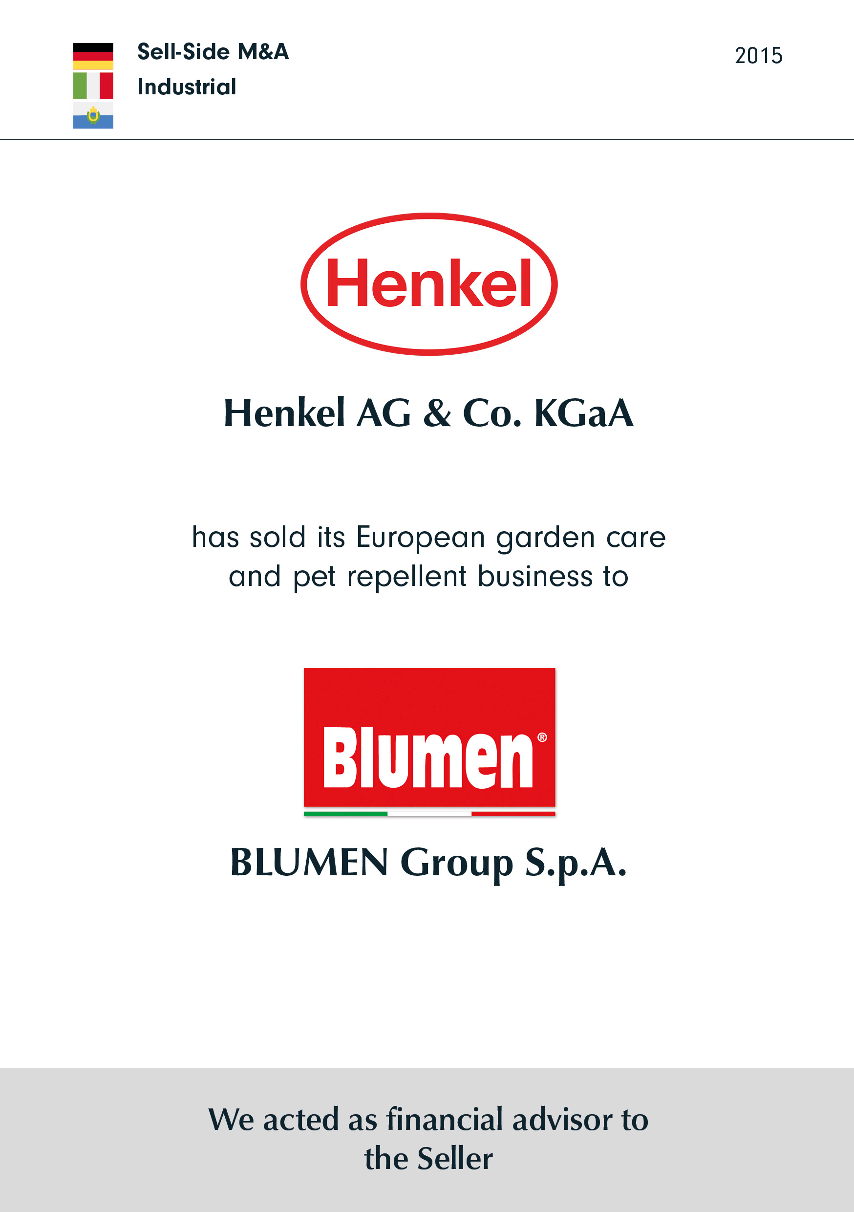 Henkel has sold its European garden care and pet repellent business to BLUMEN