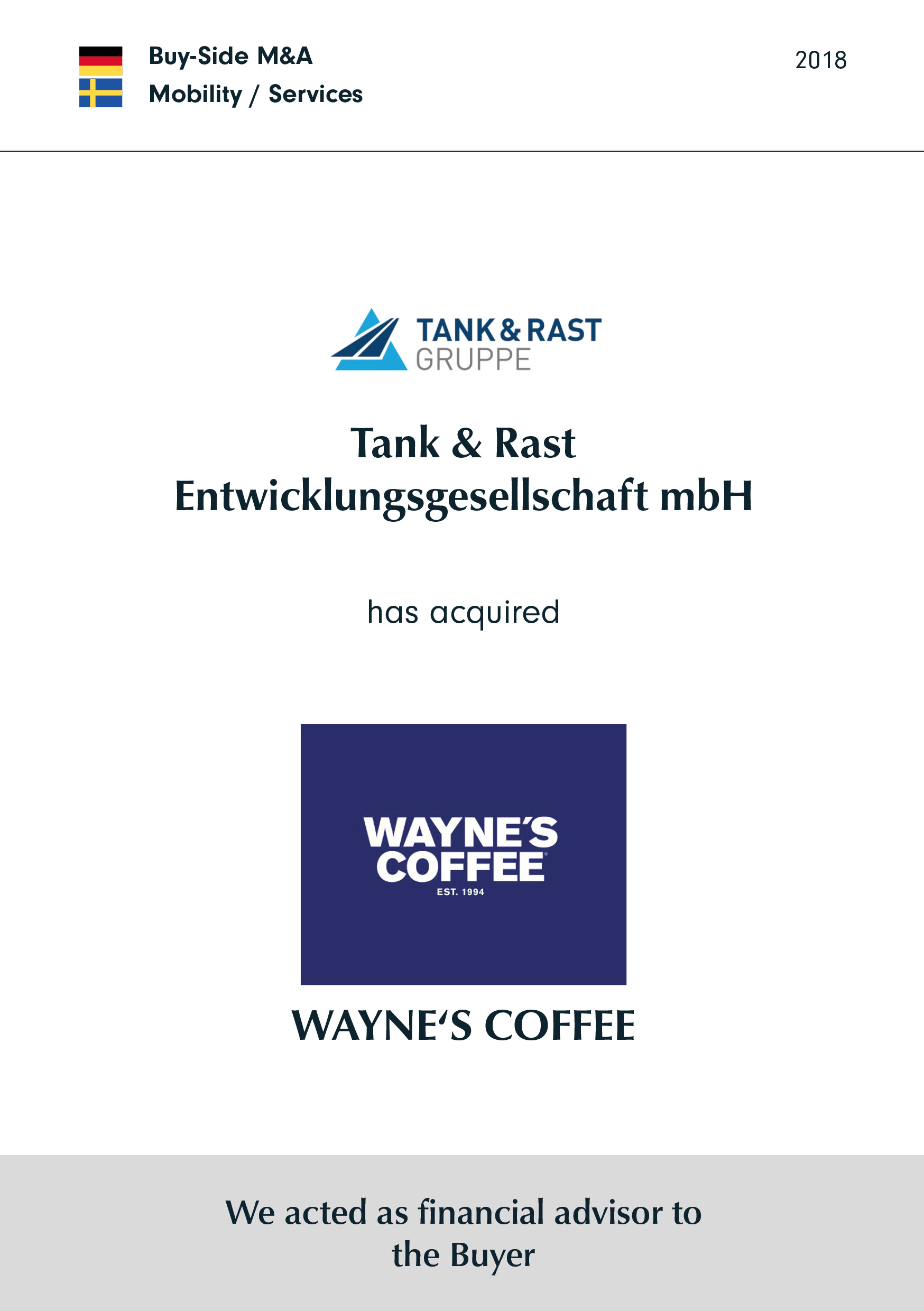 Tank & Rast | has acquired | WAYNE’s Coffee