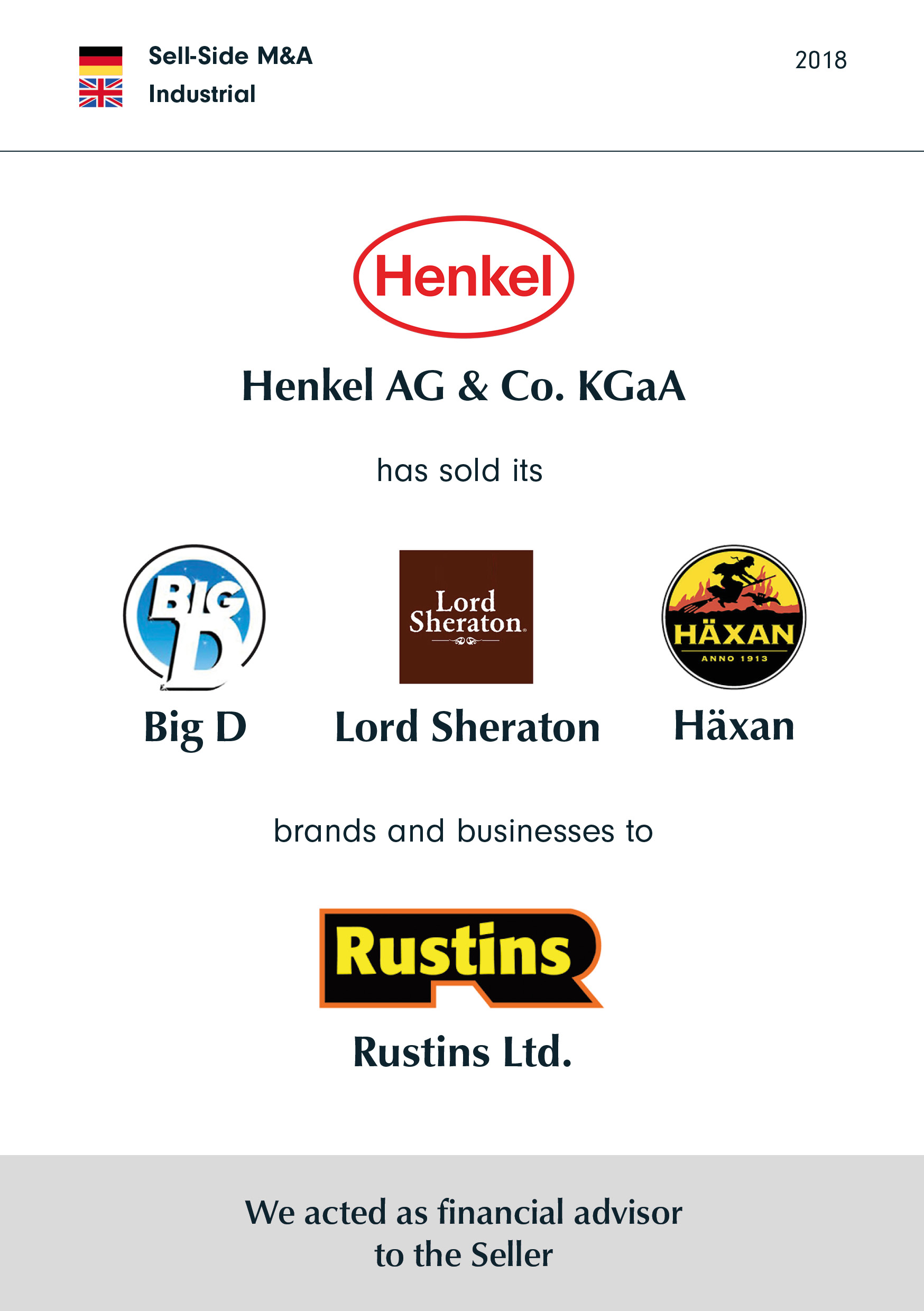 Henkel has sold its Lord Sheraton/Big D/Häxan brands and businesses to Rustins