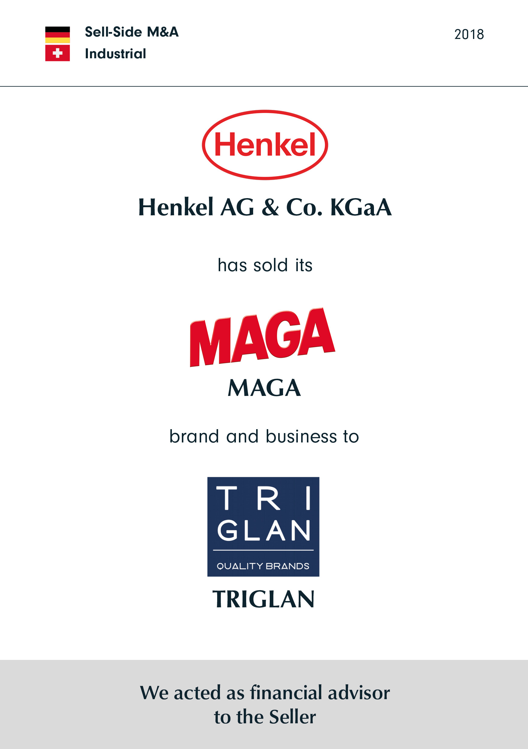 Henkel has sold its MAGA brand and business to TRIGLAN