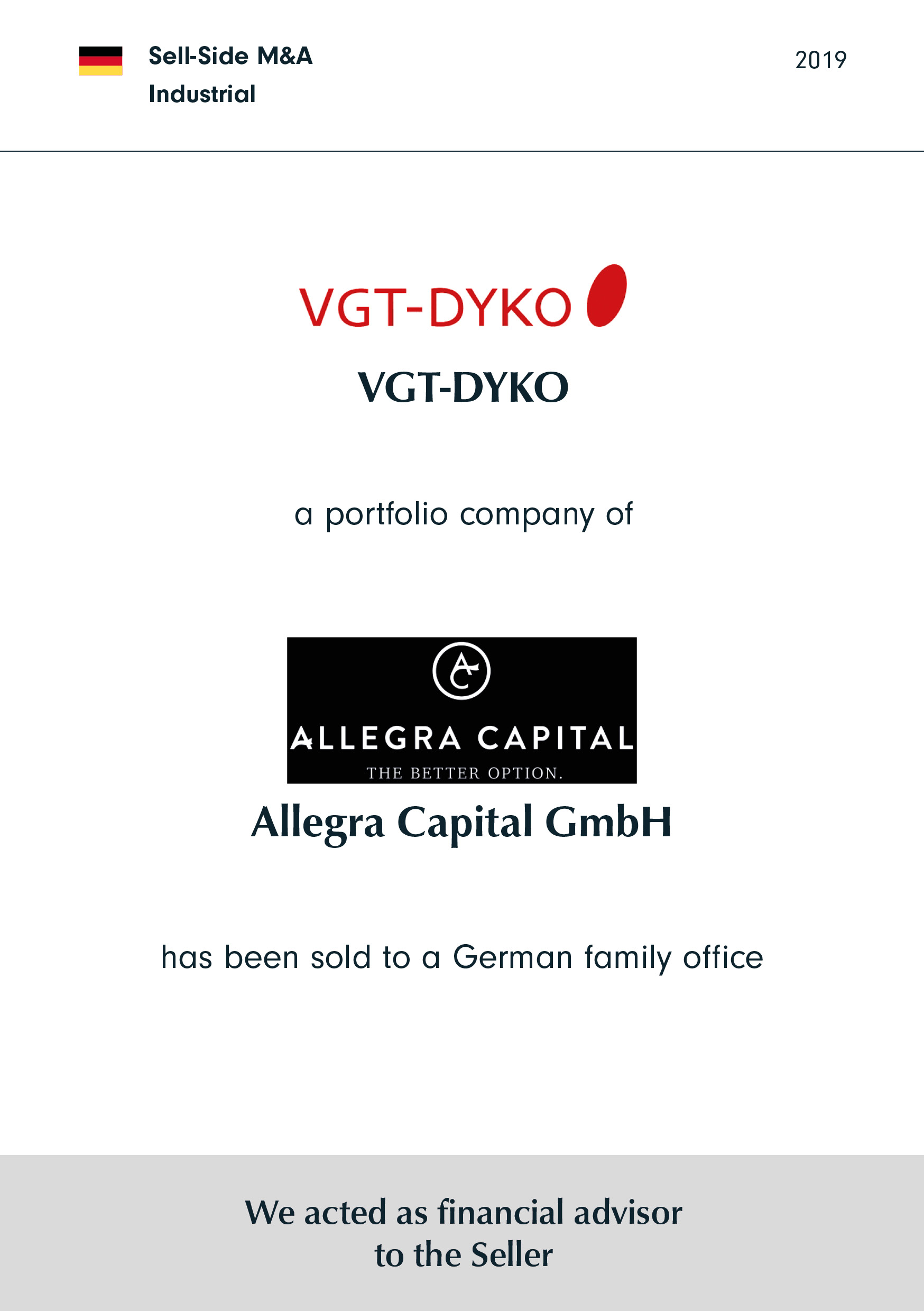 VGT-DYKO | a portfolio company of | Allegra Capital | has been sold to a German family office