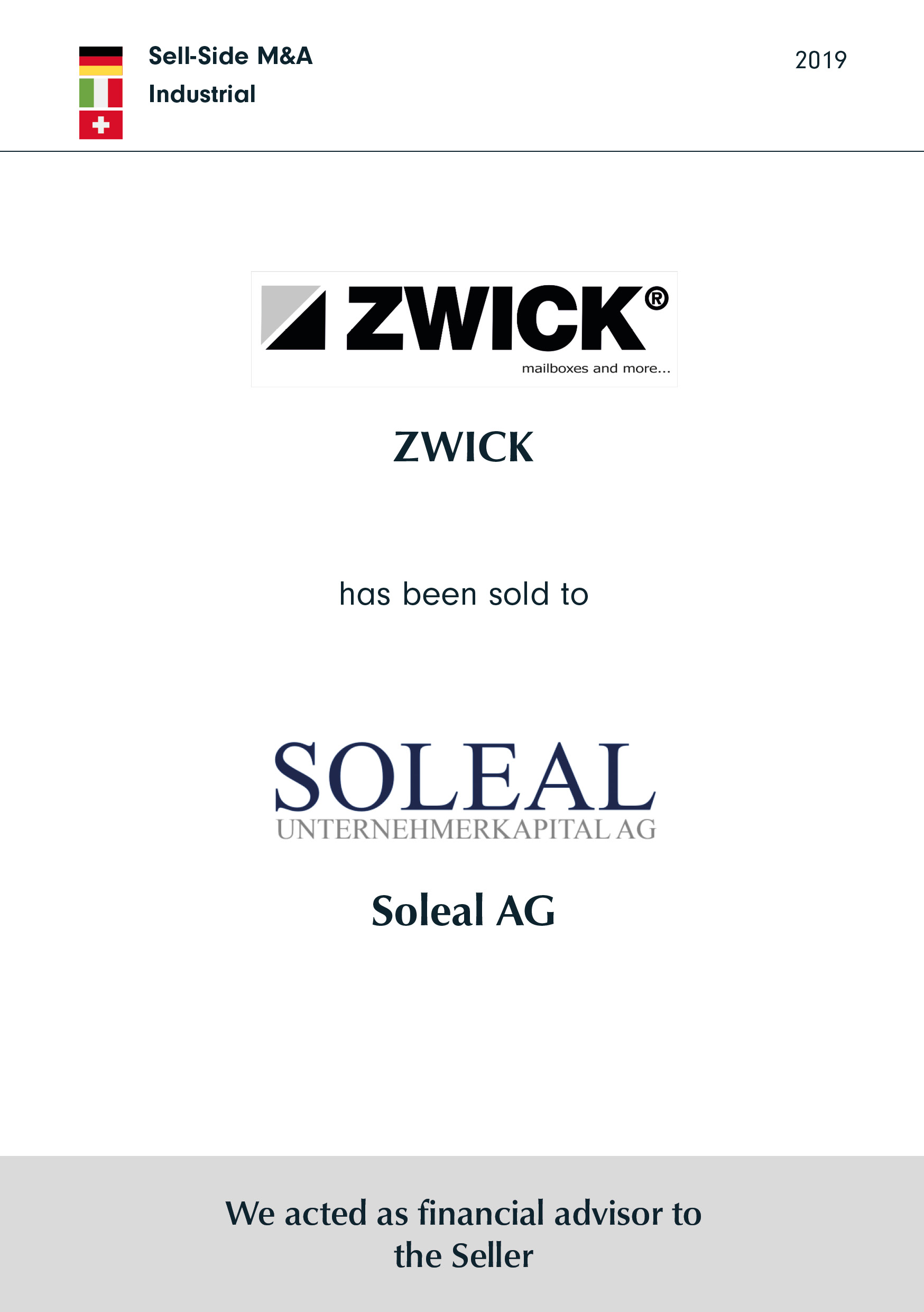 ZWICK | has been sold to | Soleal