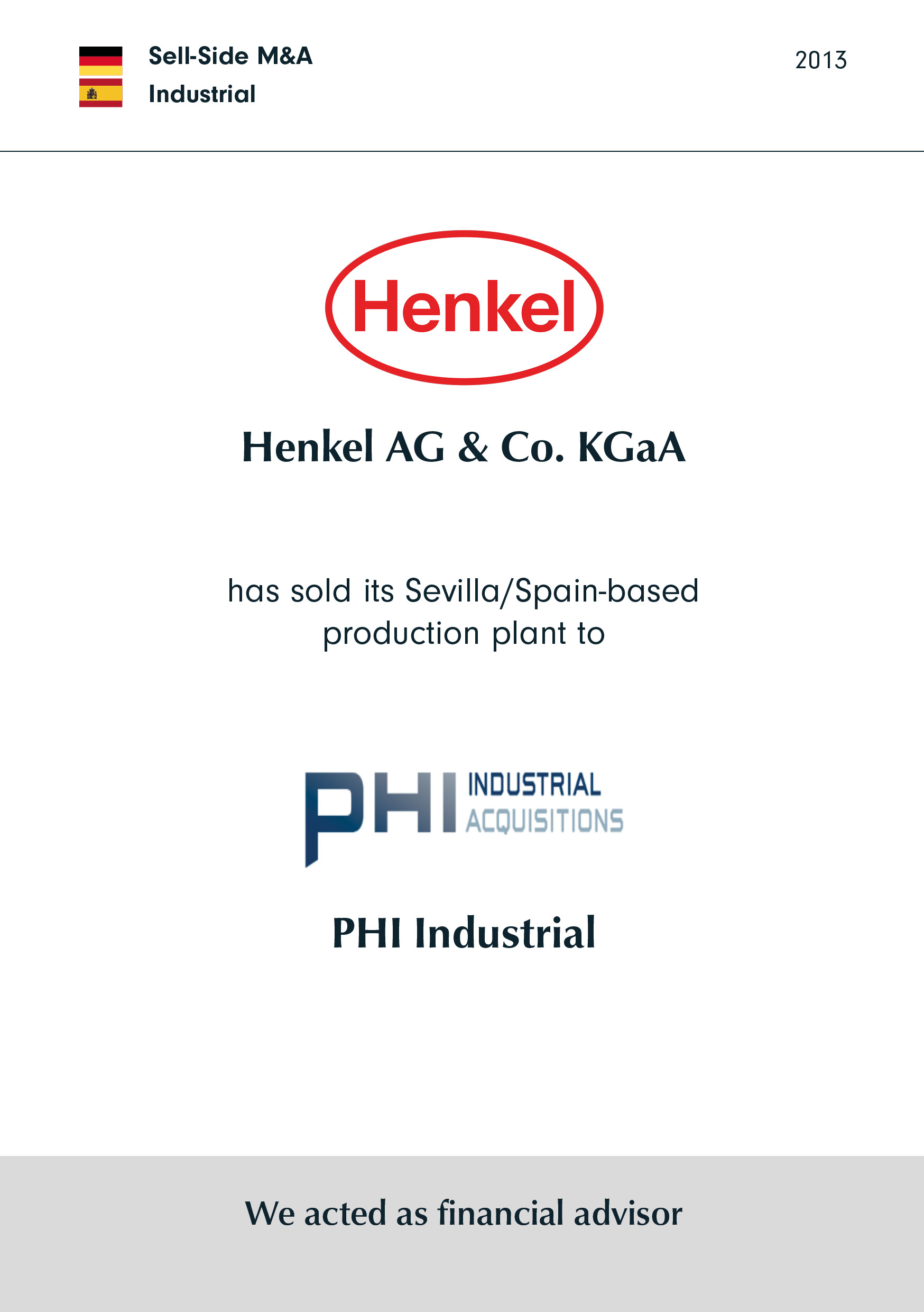 Henkel has sold its Sevilla/Spain-based production plant to PHI