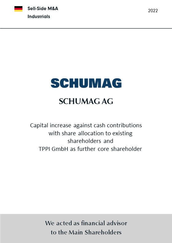 BELGRAVIA & CO. hat die Hauptaktionäre der SCHUMAG AG („SCHUMAG“, www.schumag.de) exklusiv bei der Kapitalerhöhung gegen Bareinlagen mit Zuteilung an bestehende Aktionäre und die TPPI GmbH („TPPI“) als weiteren, neuen Hauptaktionär beraten