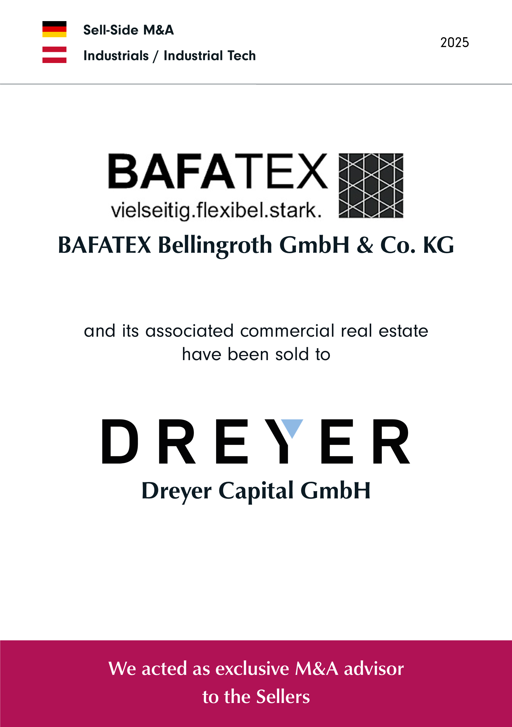 BELGRAVIA & CO. exclusively advised BAFATEX Bellingroth on sale to Dreyer